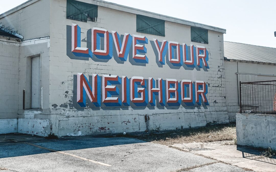 Welcome Others: Loving Your Next Door Neighbor
